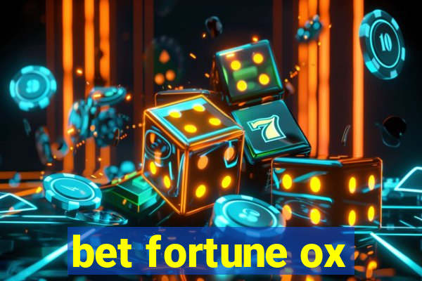 bet fortune ox